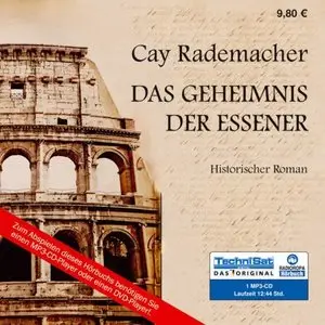 Cay Rademacher - Das Geheimnis der Essener (Re-Upload)