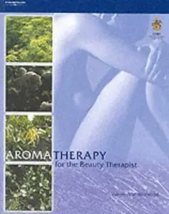 Aromatherapy for the Beauty Therapist (repost)