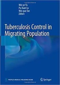 Tuberculosis Control in Migrating Population