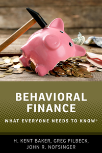 Behavioral Finance : What Everyone Needs to Know®