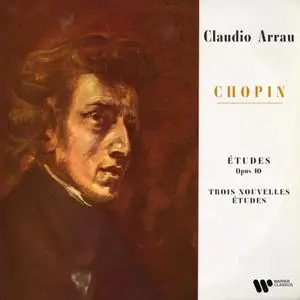 Claudio Arrau - Chopin Études, Op. 10 & 3 Nouvelles études (2022) [Official Digital Download 24/192]