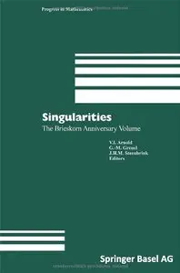 Singularities: The Brieskorn Anniversary Volume [Repost]