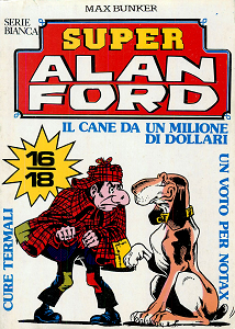 Super Alan Ford Serie Bianca - Volume 6 - Numeri 16, 17, 18