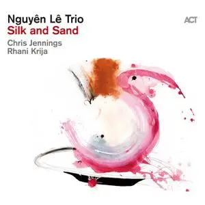 Nguyên Lê - Silk and Sand (2023) [Official Digital Download]