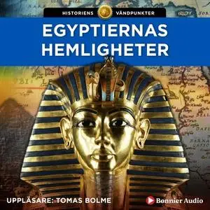 «Egyptiernas hemligheter» by Hans Henrik Rasmussen,Nadia Claudi,Else Christensen