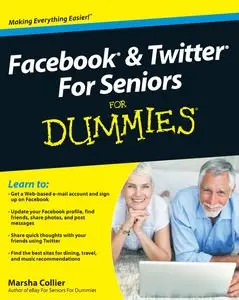 Facebook and Twitter For Seniors For Dummies