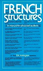 Eric Astington, "French Structures: A Manual for Advanced Students"