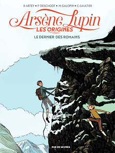 Arsène Lupin - Les Origines - Tome 2 - Le Dernier des Romains