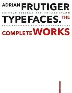 Adrian Frutiger – Typefaces: Complete Works Ed 2