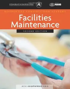Residential Construction Academy: Facilities Maintenance (2nd Edition)