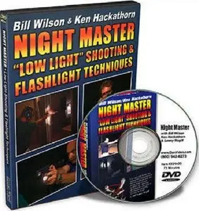 Night Master - Low Light Shooting and Flashlight Techniques