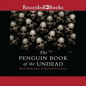The Penguin Book of the Undead [Audiobook]