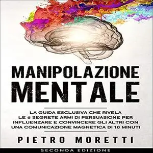 «Manipolazione Mentale» by Pietro Moretti