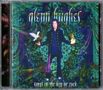 Glenn Hughes - Songs In The Key Of Rock (2003)