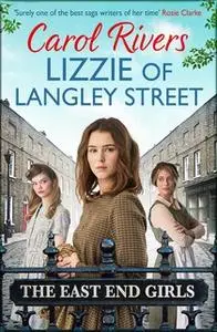 «Lizzie of Langley Street» by Carol Rivers