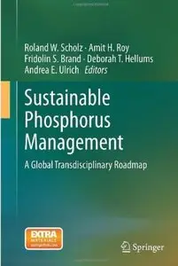 Sustainable Phosphorus Management: A Global Transdisciplinary Roadmap [Repost]