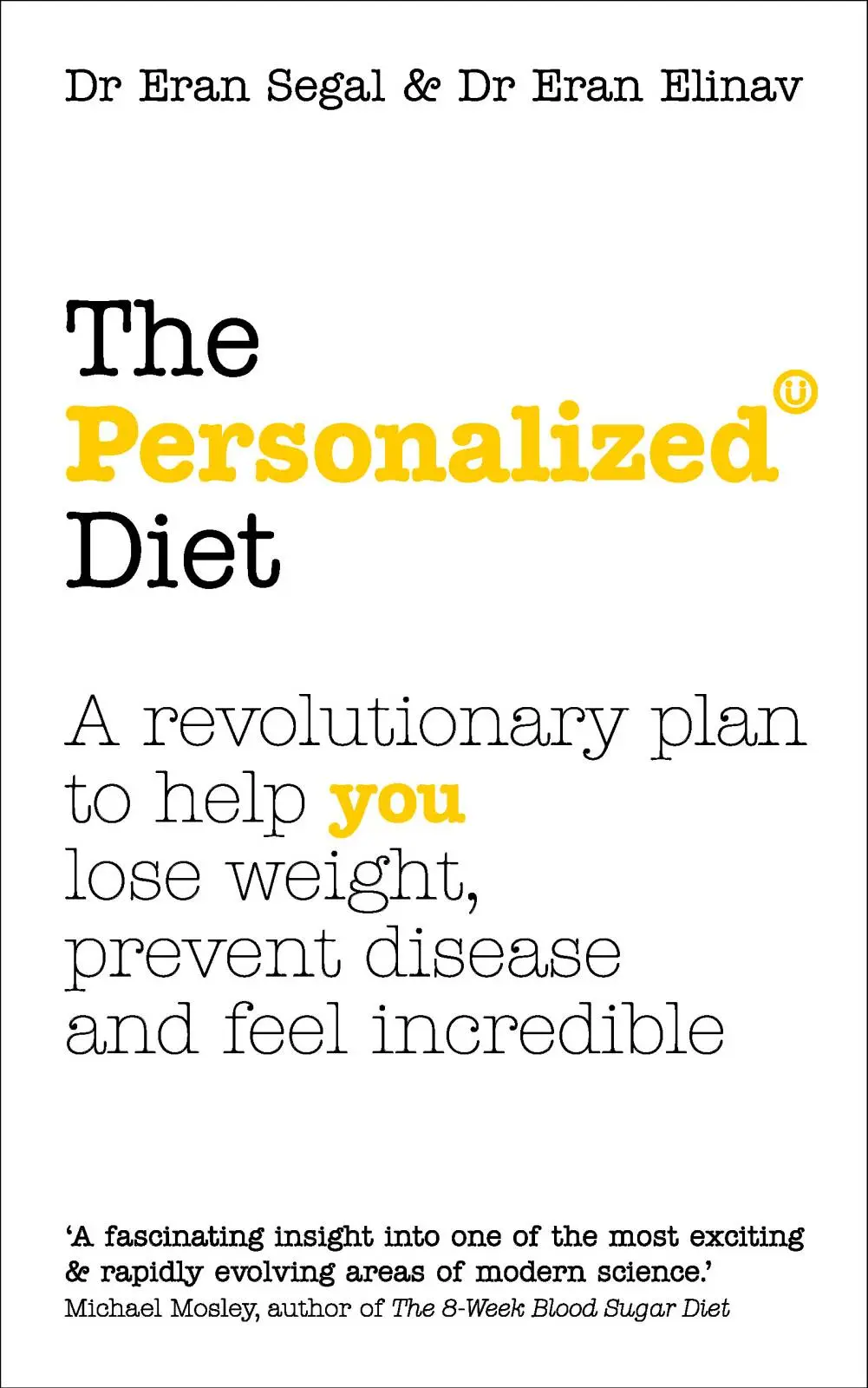 The Personalized Diet: The revolutionary plan to help you lose weight