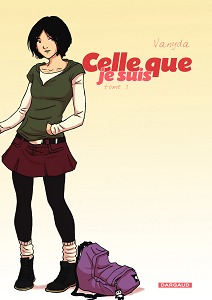 Celle Que - Tome 3 - Celle Que Je Suis