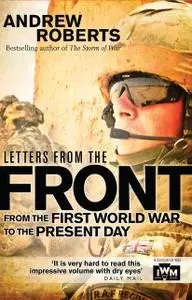 «Letters from the Front» by Andrew Roberts, The Imperial War Museum