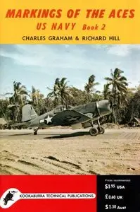 Kookaburra Historic Aircraft Books. Series 3, no.7: Markings of the Aces US Navy Book 2