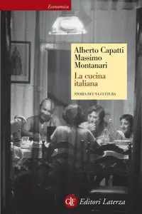 Massimo Montanari, Alberto Capatti - La cucina italiana: Storia di una cultura