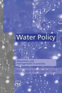 Water Policy: Allocation and management in practice by P. Howsam [Repost]