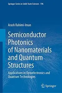 Semiconductor Photonics of Nanomaterials and Quantum Structures