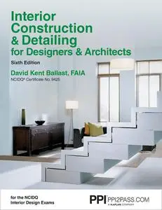 PPI Interior Construction & Detailing for Designers & Architects, 6th Edition