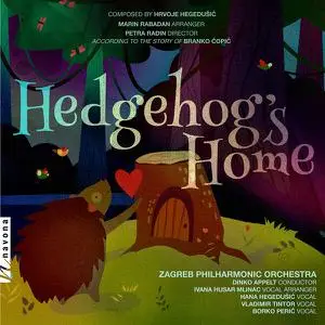 Zagreb Philharmonic Orchestra - Hrvoje Hegedušić- Hedgehog's Home (2022) [Official Digital Download]