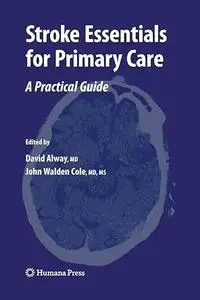 Stroke Essentials for Primary Care: A Practical Guide (Repost)