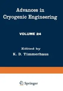 Advances in Cryogenic Engineering: Volume 24