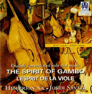 The spirit of gambo - English consort and solo viol music (1570-1680) - Hespèrion XX, Jordi Savall