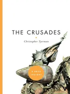 The Crusades (A Brief Insight) (repost)