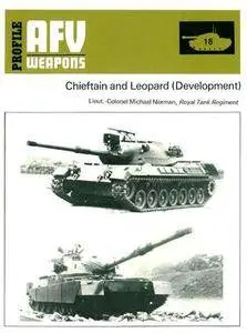 AFV Weapons Profile No. 18: Chieftain and Leopard (Development) (Repost)
