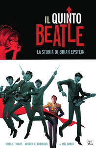 Il Quinto Beatle, La Storia Di Brian Epstein