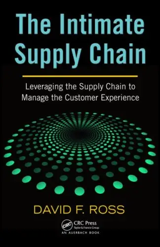The Intimate Supply Chain: Leveraging the Supply Chain to Manage the Customer Experience