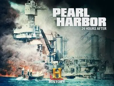 History Channel - Pearl Harbor: 24 Hours After (2011)