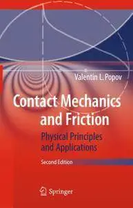 Contact Mechanics and Friction Physical Principles and Applications, Second Edition [repost]