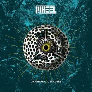 Wheel - Charismatic Leaders (2024) [Official Digital Download]