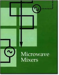 Microwave Mixers by Stephen A. Maas