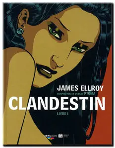 Ellroy & Ptoma - Clandestin - Tome 1
