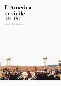 Marco Fantaccini - L'America in vinile