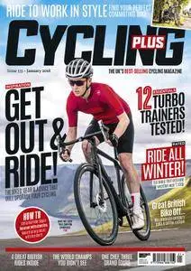 Cycling Plus UK - January 2018