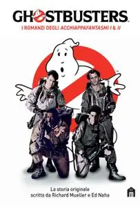 Richard Mueller, Ed Naha - Ghostbusters