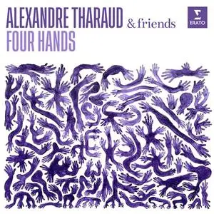 Alexandre Tharaud - Four Hands (2024) [Official Digital Download 24/96]