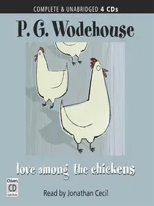 Love Among the Chickens (Audiobook)