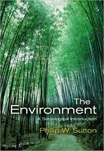 The Environment: A Sociological Introduction