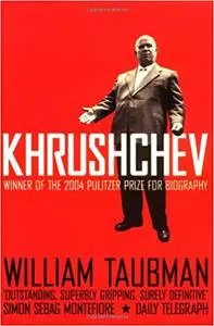 Khrushchev : The Man and His Era