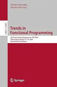 Trends in Functional Programming: 23rd International Symposium, TFP 2022