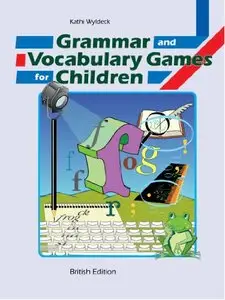 Grammar and Vocabulary Games for Children (repost)